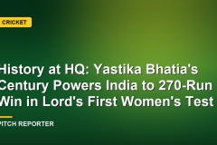 History at HQ: Yastika Bhatia's Century Powers India to 270-Run Win in Lord's First Women's Test
