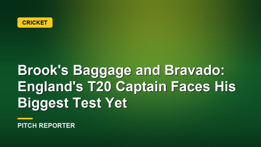 Brook's Baggage and Bravado: England's T20 Captain Faces His Biggest Test Yet