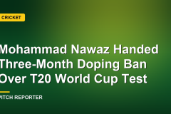 Mohammad Nawaz Handed Three-Month Doping Ban Over T20 World Cup Test