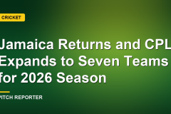 Jamaica Returns and CPL Expands to Seven Teams for 2026 Season