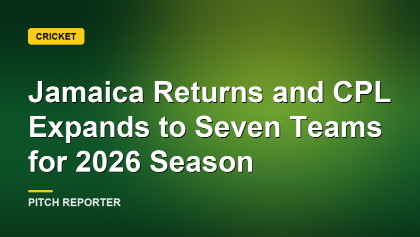 Jamaica Returns and CPL Expands to Seven Teams for 2026 Season