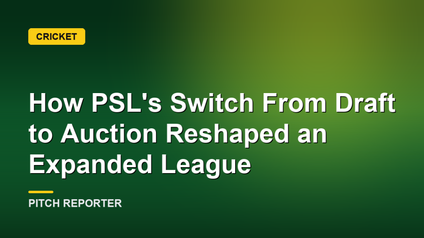 How PSL's Switch From Draft to Auction Reshaped an Expanded League