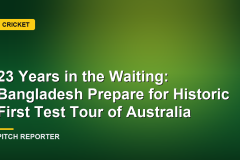 23 Years in the Waiting: Bangladesh Prepare for Historic First Test Tour of Australia