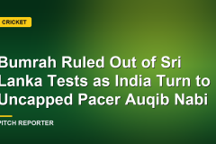 Bumrah Ruled Out of Sri Lanka Tests as India Turn to Uncapped Pacer Auqib Nabi